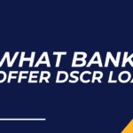 What Banks Offer DSCR Loans